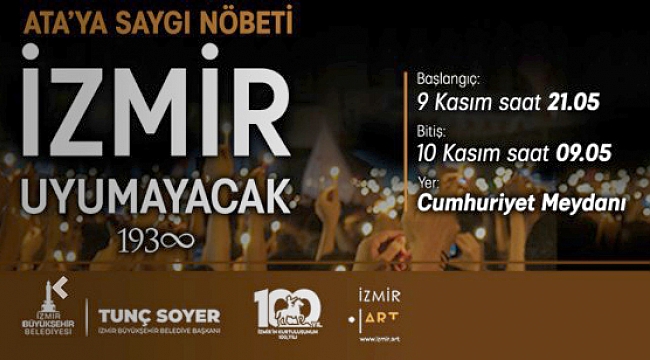 İzmir Büyükşehir Belediyesi’nden Ata'ya Saygı Nöbeti