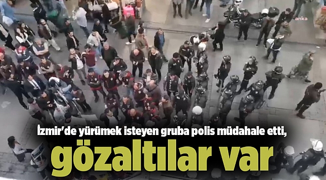 İzmir&#039;de yürümek isteyen gruba polis müdahale etti, gözaltılar var