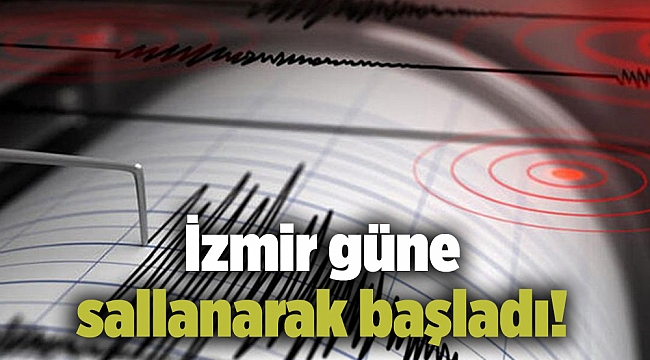 İzmir güne sallanarak başladı!