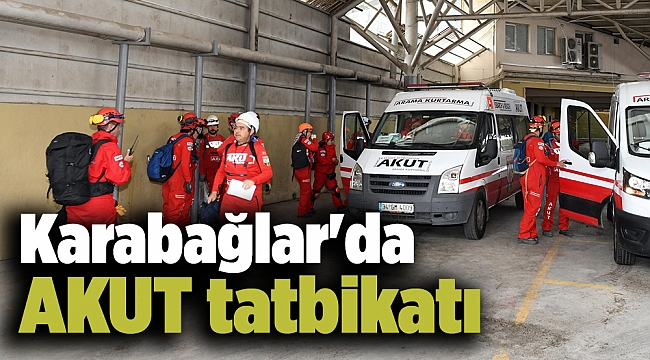 Karabağlar'da AKUT tatbikatı