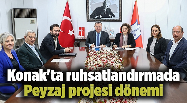 Konak&#039;ta ruhsatlandırmada Peyzaj projesi dönemi