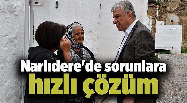 Narlıdere'de sorunlara hızlı çözüm
