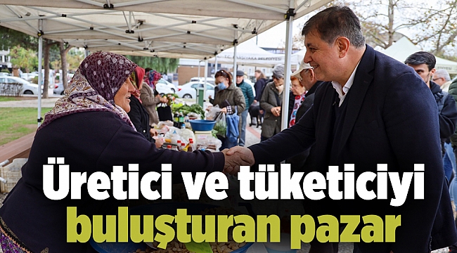 Üretici ve tüketiciyi buluşturan pazar