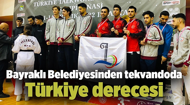 Bayraklı Belediyesinden tekvandoda Türkiye derecesi
