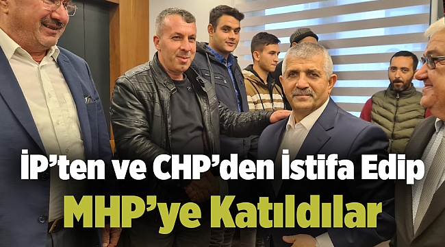İP’ten ve CHP’den İstifa Edip MHP’ye Katıldılar