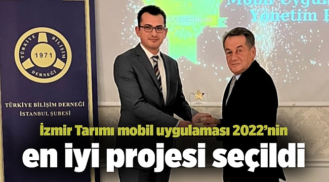 İzmir Tarımı mobil uygulaması 2022’nin en iyi projesi seçildi
