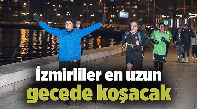 İzmirliler en uzun gecede koşacak
