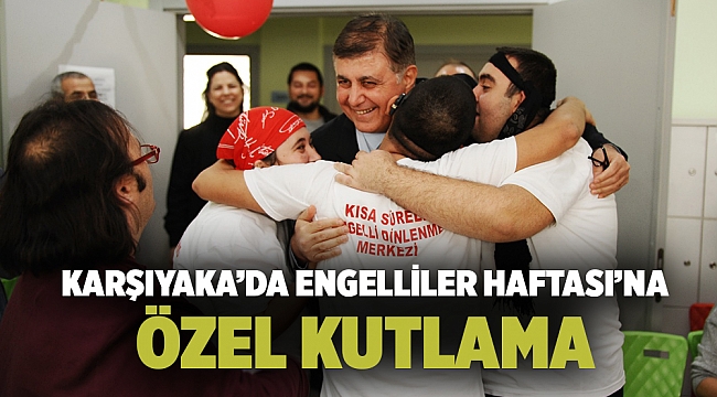 KARŞIYAKA’DA ENGELLİLER HAFTASI’NA ÖZEL KUTLAMA