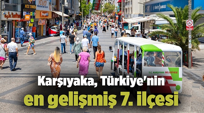 Karşıyaka, Türkiye'nin en gelişmiş 7. ilçesi