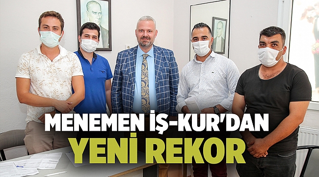MENEMEN İŞ-KUR'DAN YENİ REKOR