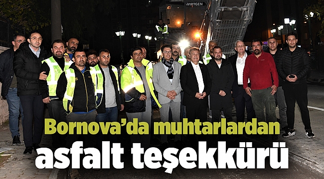 Muhtarlardan asfalt teşekkürü