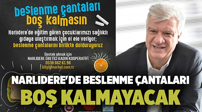 NARLIDERE'DE BESLENME ÇANTALARI BOŞ KALMAYACAK