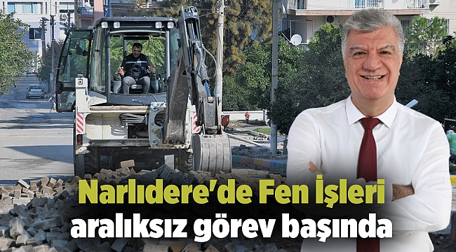 Narlıdere'de Fen İşleri aralıksız görev başında