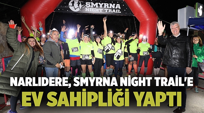 NARLIDERE, SMYRNA NİGHT TRAİL'E EV SAHİPLİĞİ YAPTI