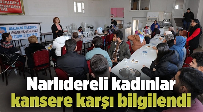 Narlıdereli kadınlar kansere karşı bilgilendi