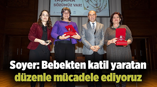 Soyer: Bebekten katil yaratan düzenle mücadele ediyoruz