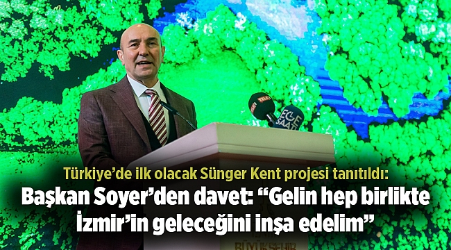Türkiye&#039;de ilk olacak Sünger Kent projesi tanıtıldı