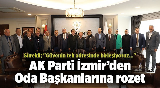 AK Parti İzmir İl Başkanı Kerem Ali Sürekli; "Güvenin tek adresinde birleşiyoruz…"