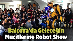 Balçova'da Geleceğin Mucitlerine Robot Show