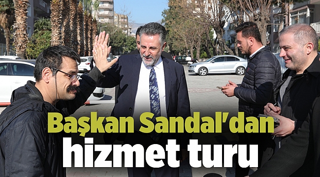Başkan Sandal'dan hizmet turu