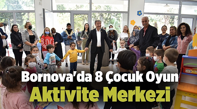 Bornova'da 8 Çocuk Oyun Aktivite Merkezi