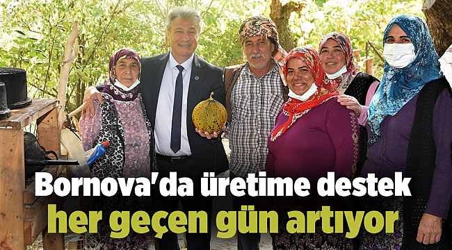 Bornova'da üretime destek her geçen gün artıyor
