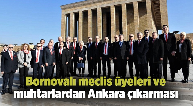 Bornovalı meclis üyeleri ve muhtarlardan Ankara çıkarması