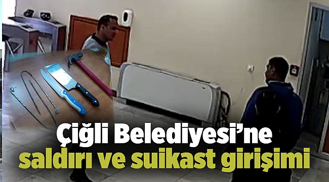 Çiğli Belediyesi’ne saldırı ve suikast girişimi