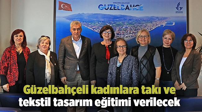 Güzelbahçeli kadınlara takı ve tekstil tasarım eğitimi verilecek