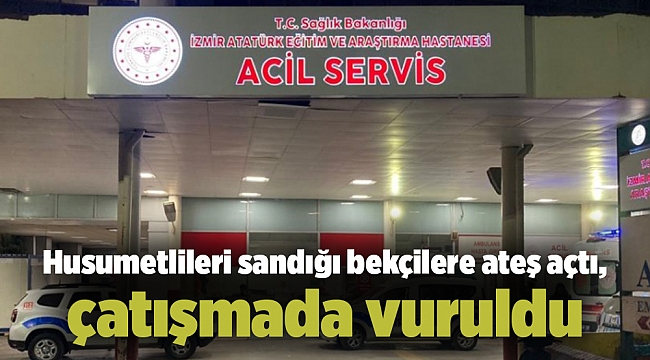 Husumetlileri sandığı bekçilere ateş açtı, çatışmada vuruldu