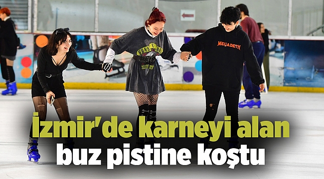 İzmir&#039;de karneyi alan buz pistine koştu