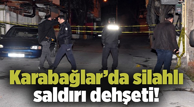 İzmir'de silahlı saldırı dehşeti!
