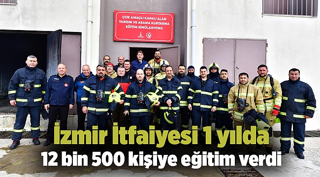 İzmir İtfaiyesi 1 yılda 12 bin 500 kişiye eğitim verdi