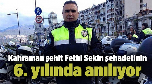 Kahraman şehit Fethi Sekin şehadetinin 6. yılında anılıyor