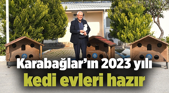 Karabağlar’ın 2023 yılı kedi evleri hazır