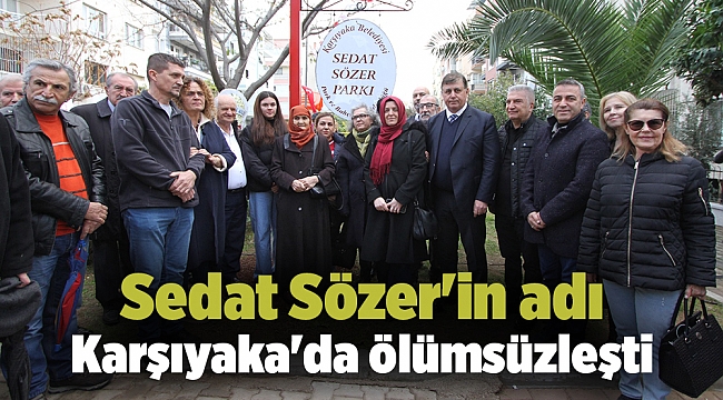 Sedat Sözer'in adı Karşıyaka'da ölümsüzleşti
