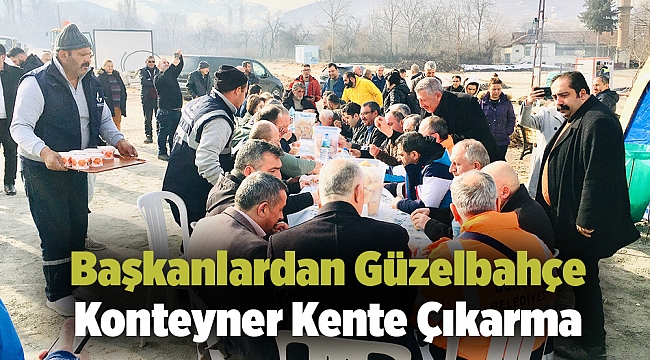 Başkanlardan Güzelbahçe Konteyner Kente Çıkarma