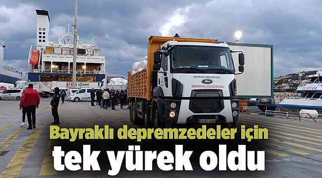 Bayraklı depremzedeler için tek yürek oldu