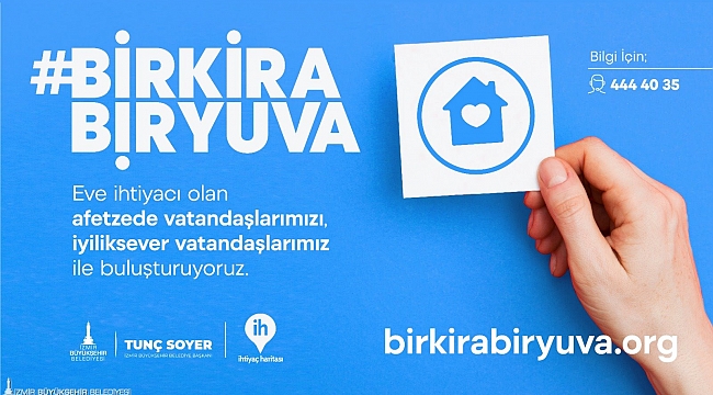 İzmir’de depremzedeler için “Bir Kira Bir Yuva” kampanyası