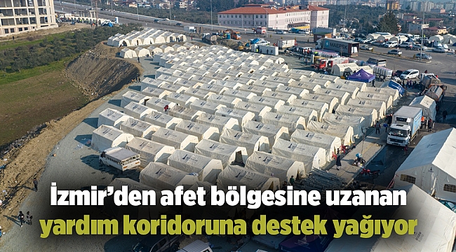 İzmir’den afet bölgesine uzanan yardım koridoruna destek yağıyor