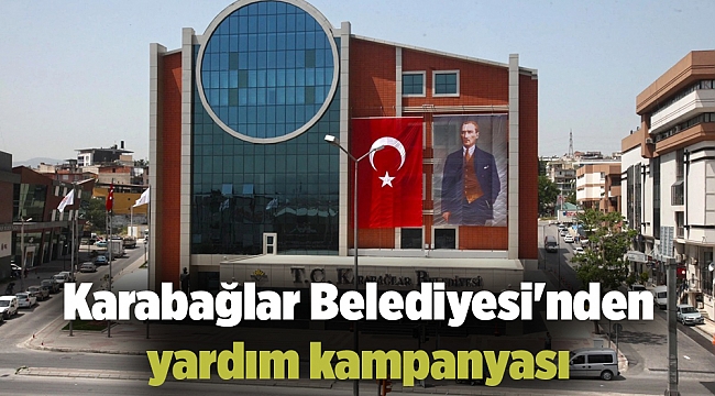 Karabağlar Belediyesi'nden yardım kampanyası