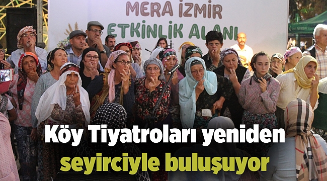 Köy Tiyatroları yeniden seyirciyle buluşuyor