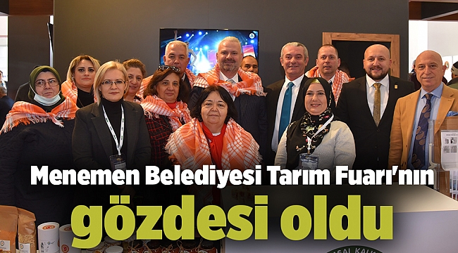 Menemen Belediyesi Tarım Fuarı'nın gözdesi oldu