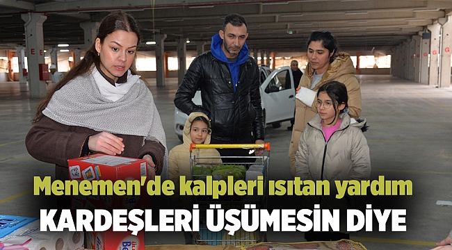 Menemen'de kalpleri ısıtan yardım