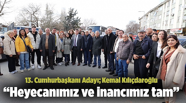 13. Cumhurbaşkanı Adayı; Kemal Kılıçdaroğlu