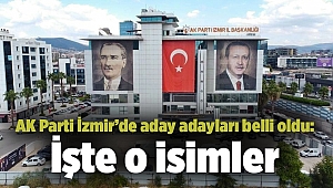 AK Parti İzmir’de aday adayları belli oldu: İşte o isimler