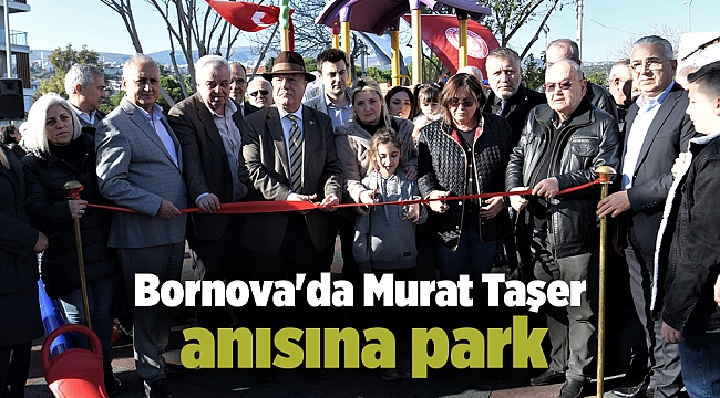 Bornova&#039;da Murat Taşer anısına park
