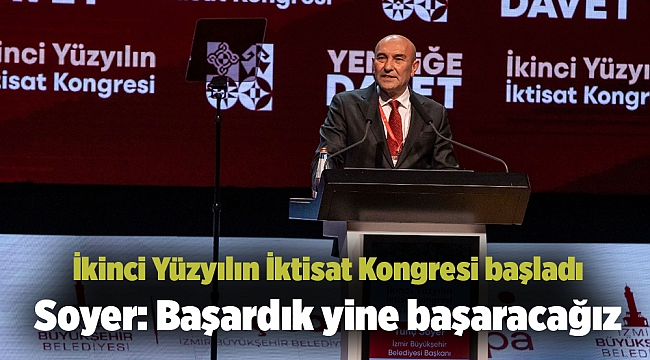 İkinci Yüzyılın İktisat Kongresi başladı