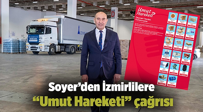 Soyer’den İzmirlilere “Umut Hareketi” çağrısı
