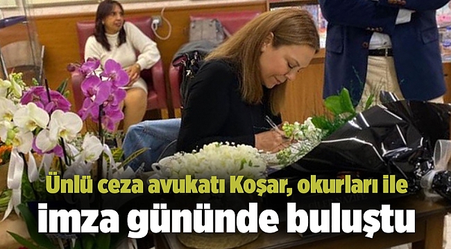 Ünlü ceza avukatı Koşar, okurları ile imza gününde buluştu